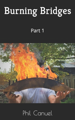 Burning Bridges: Part 1 B0C5G9ZVPL Book Cover