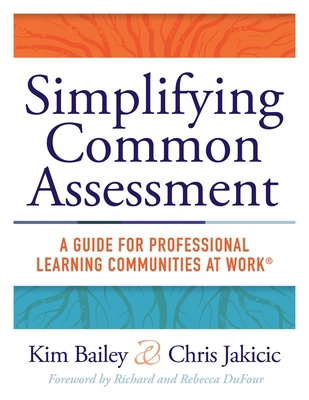 Simplifying Common Assessment: A Guide for Prof... 194387445X Book Cover