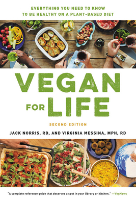 Vegan for Life: Everything You Need to Know to ... 0738285862 Book Cover