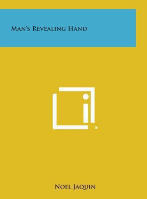 Man's Revealing Hand 1258889382 Book Cover