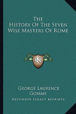 The History Of The Seven Wise Masters Of Rome 1162964766 Book Cover