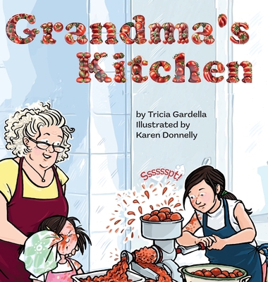 Grandma's Kitchen: Farm to Table with Grandma 1959412108 Book Cover