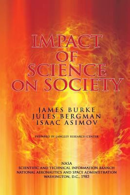 The Impact of Science on Society 1478241438 Book Cover