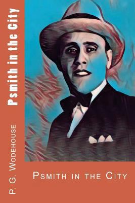 Psmith in the City 1976109515 Book Cover