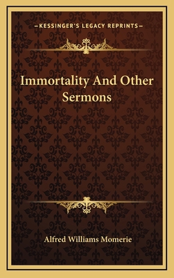 Immortality and Other Sermons 1163402044 Book Cover