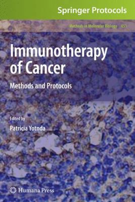 Immunotherapy of Cancer: Methods and Protocols 1607617854 Book Cover