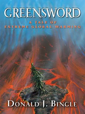 Greensword: A Tale of Extreme Global Warming 1594147280 Book Cover