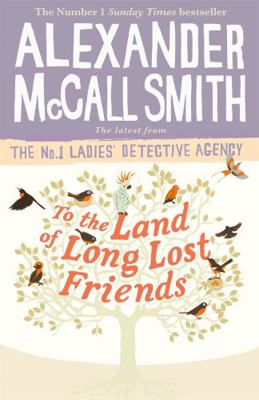 To the Land of Long Lost Friends (No. 1 Ladies'... 0349143285 Book Cover