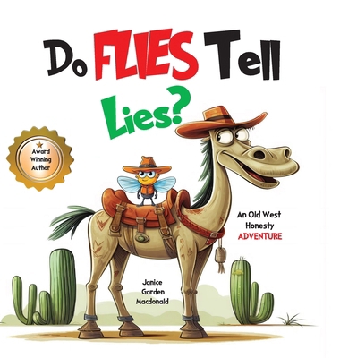 Do Flies Tell Lies? 098678317X Book Cover