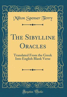 The Sibylline Oracles: Translated from the Gree... 0331206951 Book Cover