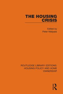 The Housing Crisis 0367682745 Book Cover