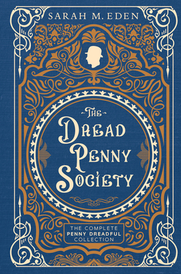 The Dread Penny Society: The Complete Penny Dre... 1639931546 Book Cover