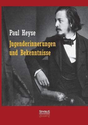 Jugenderinnerungen und Bekenntnisse. Autobiografie [German] 3863479394 Book Cover