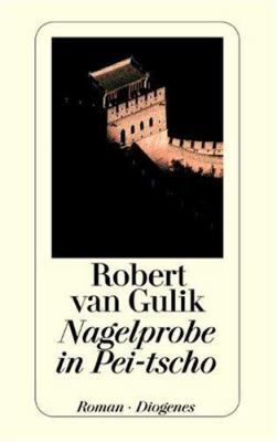 Nagelprobe in Pei-tscho. (German Edition) [German] 3257219202 Book Cover
