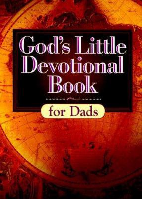 God's Little Devotional Book for Dads 1562920987 Book Cover
