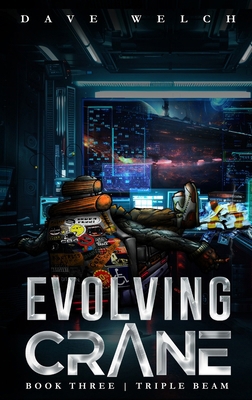 Evolving Crane: Book Three Triple Beam B0D284TWPR Book Cover
