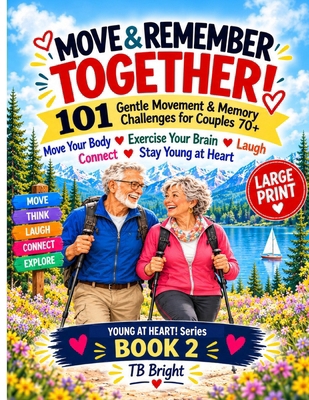 Move & Remember Together!: 101 Gentle Movement ... B0HMPN6JGR Book Cover