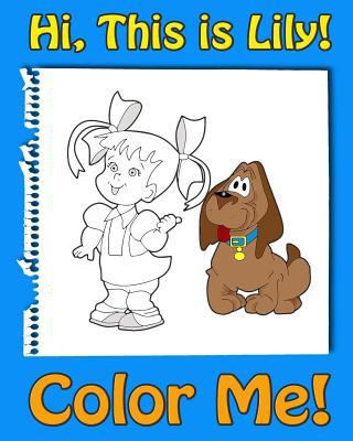 This is Lily-Color Me! A coloring book for kids... 1546413243 Book Cover