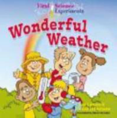 First Science Experiments: Wonderful Weather B007F86NAQ Book Cover