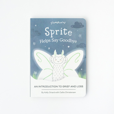 Sprite Helps Say Goodbye: An Introduction to Gr... 1955377383 Book Cover