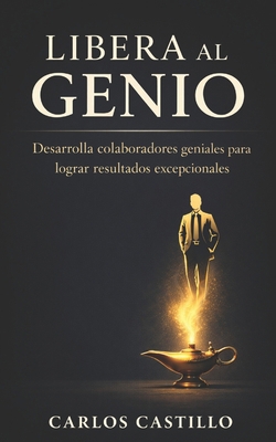 Libera al Genio [Spanish] B0H2LNRQND Book Cover