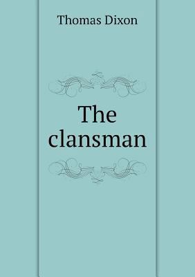 The clansman 5518950764 Book Cover