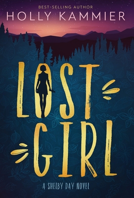 Lost Girl: A Shelby Day Novel 1947392611 Book Cover