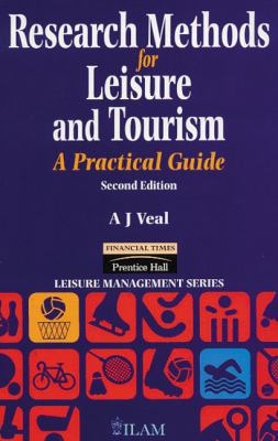 Research Methods for Leisure and Tourism : A Pr... 0273620525 Book Cover