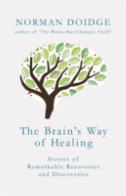 The Brain's Way of Healing: Stories of Remarkab... 1846144248 Book Cover