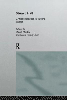 Stuart Hall: Critical Dialogues in Cultural Stu... 0415088038 Book Cover