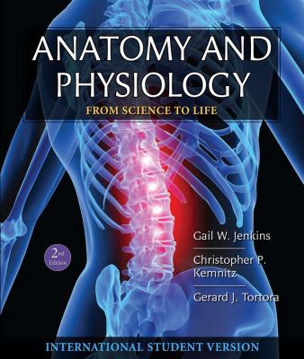 Anatomy and Physiology: From Science to Life 0470448725 Book Cover