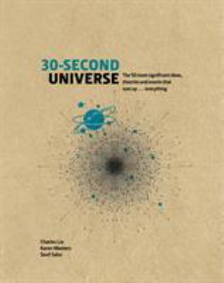 30-Second Universe: 50 most significant ideas, ... 1782408509 Book Cover