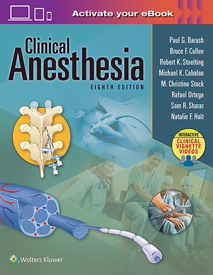 Clinical Anesthesia, 8e: Print + eBook with Mul... 149633700X Book Cover