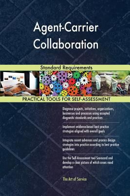 Agent-Carrier Collaboration Standard Requirements 0655404309 Book Cover