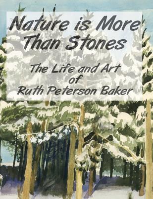 Nature is More Than Stones: The Life and Art of... 1482700336 Book Cover