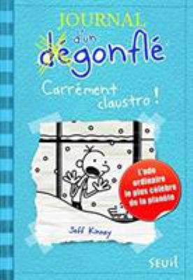 Journal D'Un D'Gonfl', Tome 6. Carr'ment Claust... [French] 2021083780 Book Cover