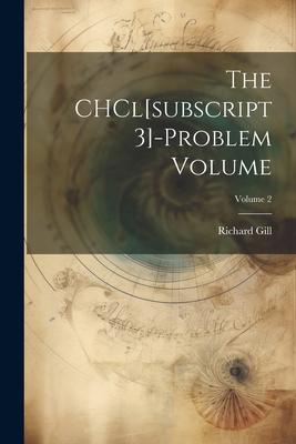 The CHCl[subscript 3]-problem Volume; Volume 2 1021574597 Book Cover