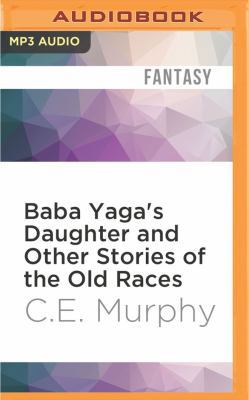 Baba Yaga's Daughter and Other Stories of the O... 1522674942 Book Cover