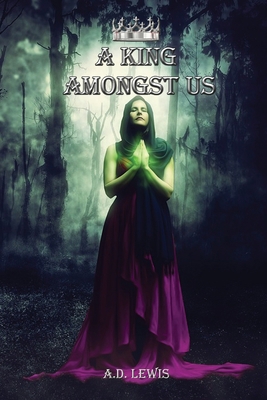 A King Amongst Us 1957724625 Book Cover