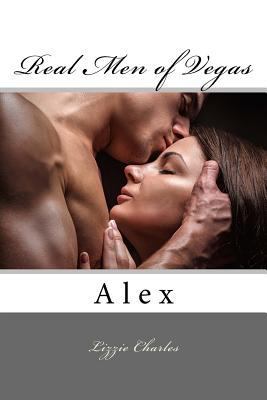 Real Men of Vegas: Alex 1497402352 Book Cover