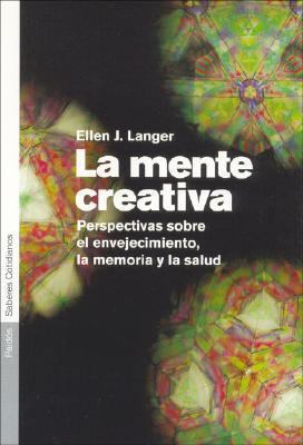 La Mente Creativa / Mindfulness: Perspectivas S... [Spanish] 8449314682 Book Cover