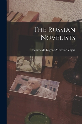 The Russian Novelists 1014742781 Book Cover