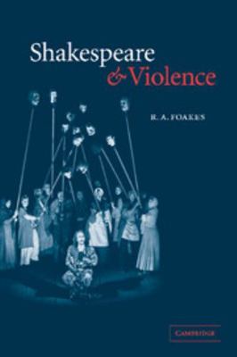 Shakespeare and Violence 0521527430 Book Cover