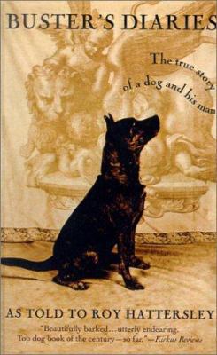 Buster's Diaries : The True Story of a Dog and ... 0613518063 Book Cover
