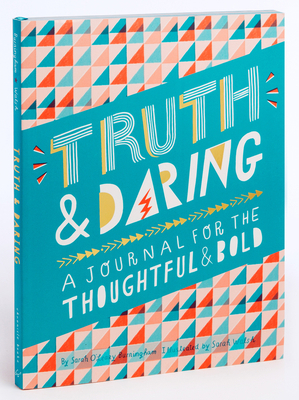 Truth & Daring: A Journal for the Thoughtful & ... 1452170916 Book Cover