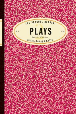 The Seagull Reader: Plays 0393933245 Book Cover