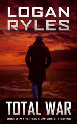 Total War: Book 3 in the Reed Montgomery Series 1732381909 Book Cover