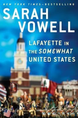 Lafayette in the Somewhat United States 1594631743 Book Cover