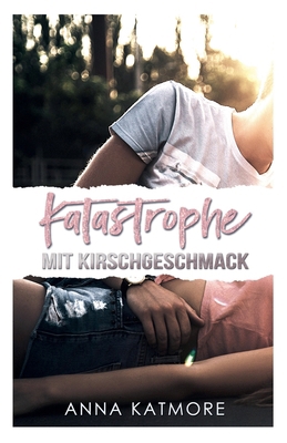 Katastrophe mit Kirschgeschmack [German]            Book Cover