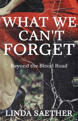 What We Can't Forget [Large Print] B0BJV17DT3 Book Cover